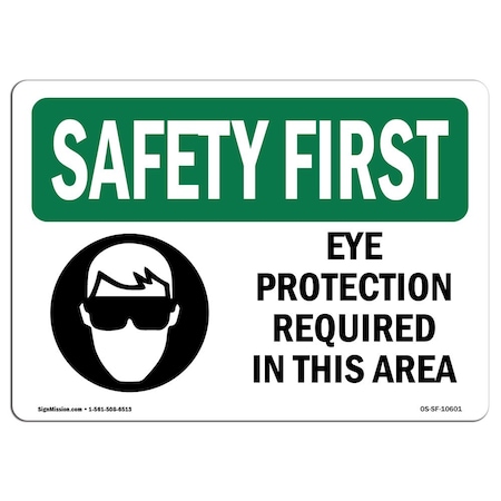 Signmission OSHA Sign, Eye Protection Required In Area, 18in X 12in Rigid Plastic, 18" W, 12" H, Landscape OS-SF-P-1218-L-10601